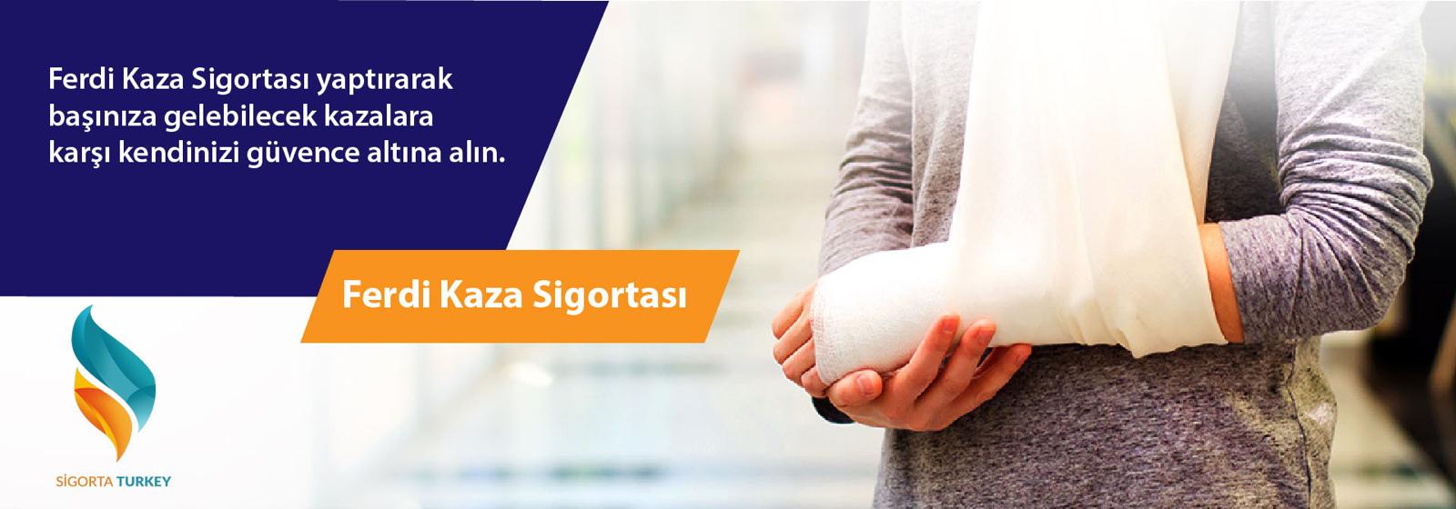 Ferdi Kaza Sigortası